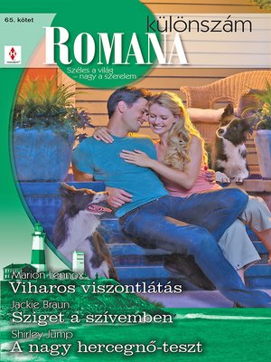 cover image of Romana különszám 65. kötet (Viharos viszontlátás, Sziget a szívemben, a nagy hercegnő-teszt)